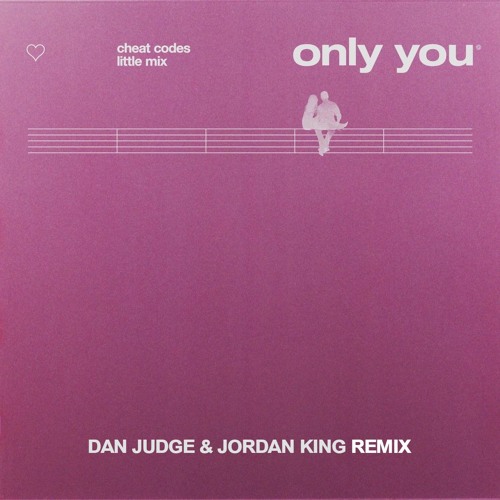 Cheat Codes & Little Mix - Only You (Dan Judge & Jordan King Remix)